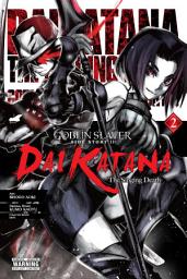 Icon image Goblin Slayer Side Story II: Dai Katana (manga)