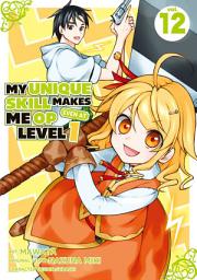 Icon image My Unique Skill Makes Me OP Even at Level 1