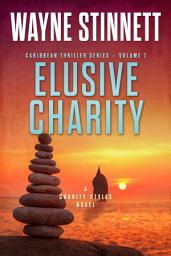 Icon image Elusive Charity: A Charity Styles Novel