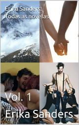 Icon image Erika Sanders: Todas as novelas: Vol. 1