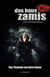Icon image Das Haus Zamis 59 - Das Phantom von Notre Dame