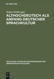 Icon image Althochdeutsch als Anfang deutscher Sprachkultur