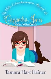 Icon image Walker Wildcats Ano 2: A Vida Extraordinariamente Normal de Cassandra Jones