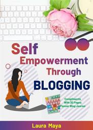 Icon image Self Empowerment Through Blogging
