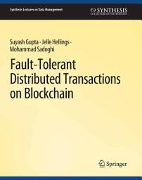 Icon image Fault-Tolerant Distributed Transactions on Blockchain