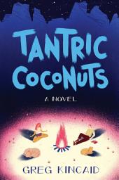Icon image Tantric Coconuts: A Novel