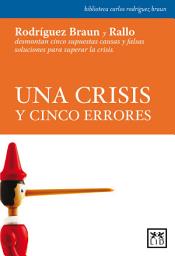 Icon image Una crisis y cinco errores