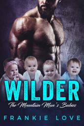 Icon image WILDER: The Mountain Man's Babies