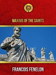 Icon image Maxims of the Saints