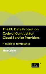 Icon image The EU Data Protection Code of Conduct for Cloud Service Providers - A guide to compliance