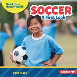 Icon image Soccer: A First Look