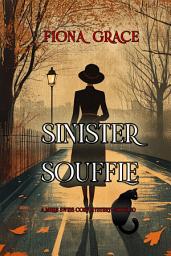 Icon image Sinister Souffle (A Millie Swiss Cozy Mystery—Book 10)