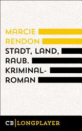 Icon image Stadt, Land, Raub