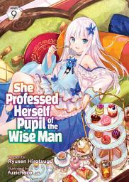 Icon image She Professed Herself Pupil of the Wise Man (Light Novel)