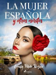Icon image La mujer española y otros escritos