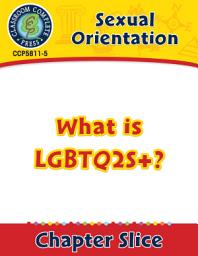 Icon image Sexual Orientation: What is LGBTQ2S+? Gr. 6-Adult
