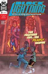 Icon image Black Lightning: Cold Dead Hands (2017)
