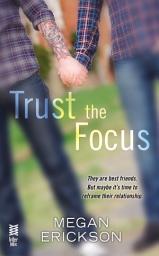 Icon image Trust the Focus: In Focus