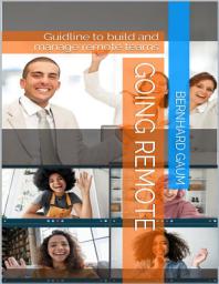 Icon image Going Remote - Guidline to build and manage remote teams Going Remote, #1