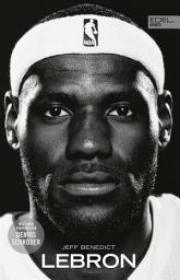 Icon image LEBRON – Die große Biografie des NBA-Superstars: New York Times Bestseller. Mit einem Vorwort von Dennis Schröder.