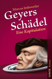 Icon image Geyers Schädel: Eine Kapitulation