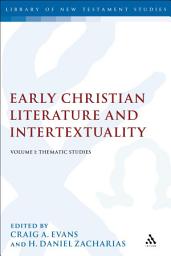 Icon image Early Christian Literature and Intertextuality: Volume 1: Thematic Studies