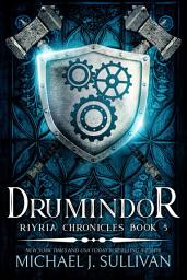Icon image Drumindor: Book 5 of the Riyria Chronicles