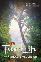 Icon image A New Tree of Life for Planetary Ascension