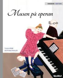 Icon image Musen på operan: Swedish Edition of "The Mouse of the Opera"