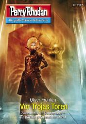 Icon image Perry Rhodan 3107: Vor Trojas Toren: Chaotarchen-Zyklus