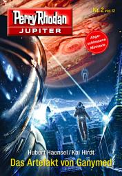 Icon image Jupiter 2: Das Artefakt von Ganymed