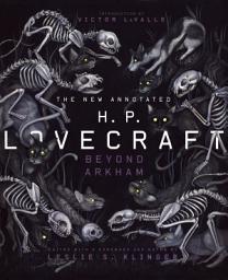 Icon image The New Annotated H.P. Lovecraft: Beyond Arkham