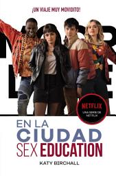 Icon image Sex Education. En la ciudad