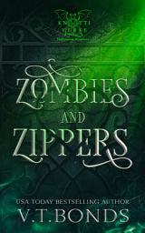 Icon image Zombies and Zippers: A Dark and Dirty Why Choose Monster Romance