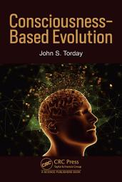 Icon image Consciousness-Based Evolution