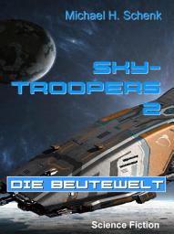 Icon image Sky-Troopers 2 - Die Beutewelt