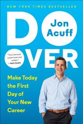 Icon image Do Over: Make Today the First Day of Your New Career