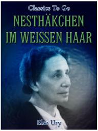 Icon image Nesthäkchen im weißen Haar: Restored Classics to Go Edition