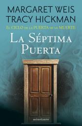 Icon image El Ciclo de la Puerta de la Muerte no 07/07 La Séptima Puerta