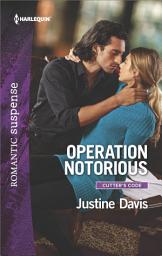 Icon image Operation Notorious: A Thrilling K-9 Suspense Novel