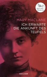 Icon image Ich erwarte die Ankunft des Teufels: Reclams Klassikerinnen