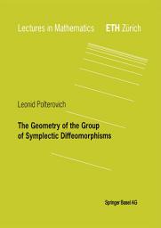 Icon image The Geometry of the Group of Symplectic Diffeomorphism