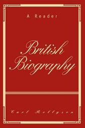 Icon image British Biography: A Reader