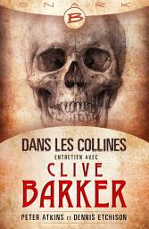 Icon image Dans les collines - entretien avec Clive Barker