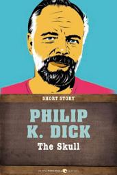 Icon image The Skull: Short Story