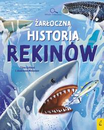 Icon image Żarłoczna historia rekinów