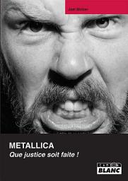 Icon image CAMION BLANC: METALLICA Que justice soit faite !