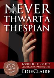 Icon image Never Thwart a Thespian