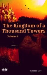 Icon image Kingdom of the thousand towers - volume 1