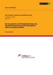 Icon image Die Europäische Aufsichtsbehörde über das Versicherungswesen und die betriebliche Altersversorgung (EIOPA)